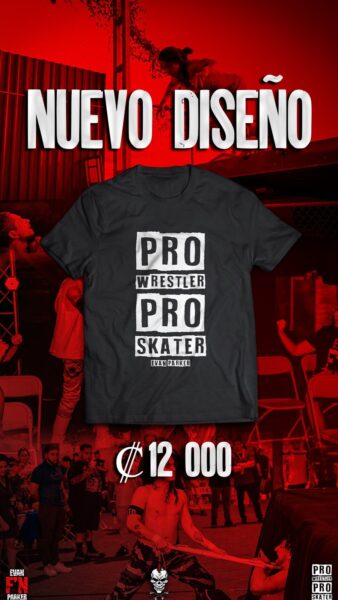 Camisa Pro Wrestler Pro Skater – Nuevo diseño!